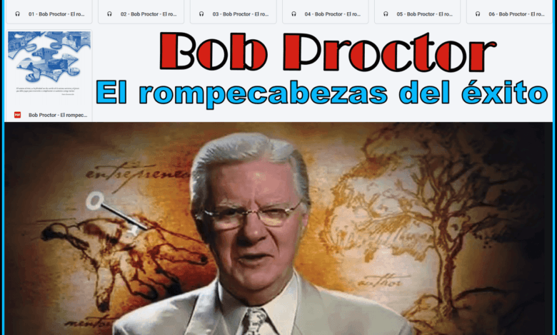 Bob Proctor El Rompecabezas Del Xito Google Drive