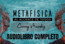 METAFÍSICA AL ALCANCE DE TODOS AUDIOLIBRO COMPLETO - CONNY MENDEZ