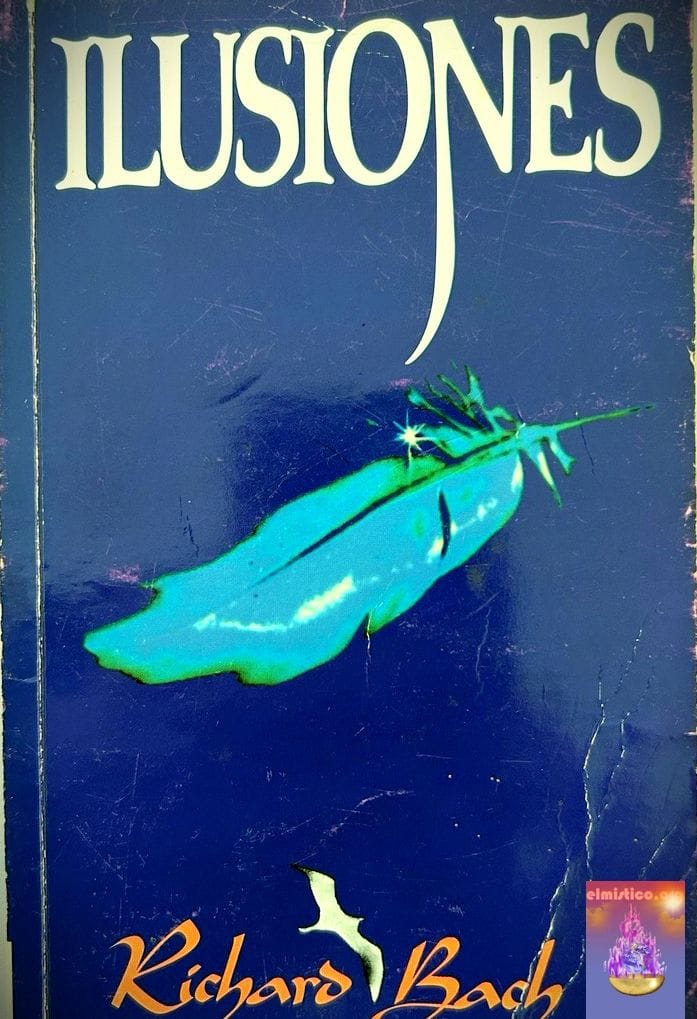 Citas Seleccionadas de "Ilusiones" de Richard Bach